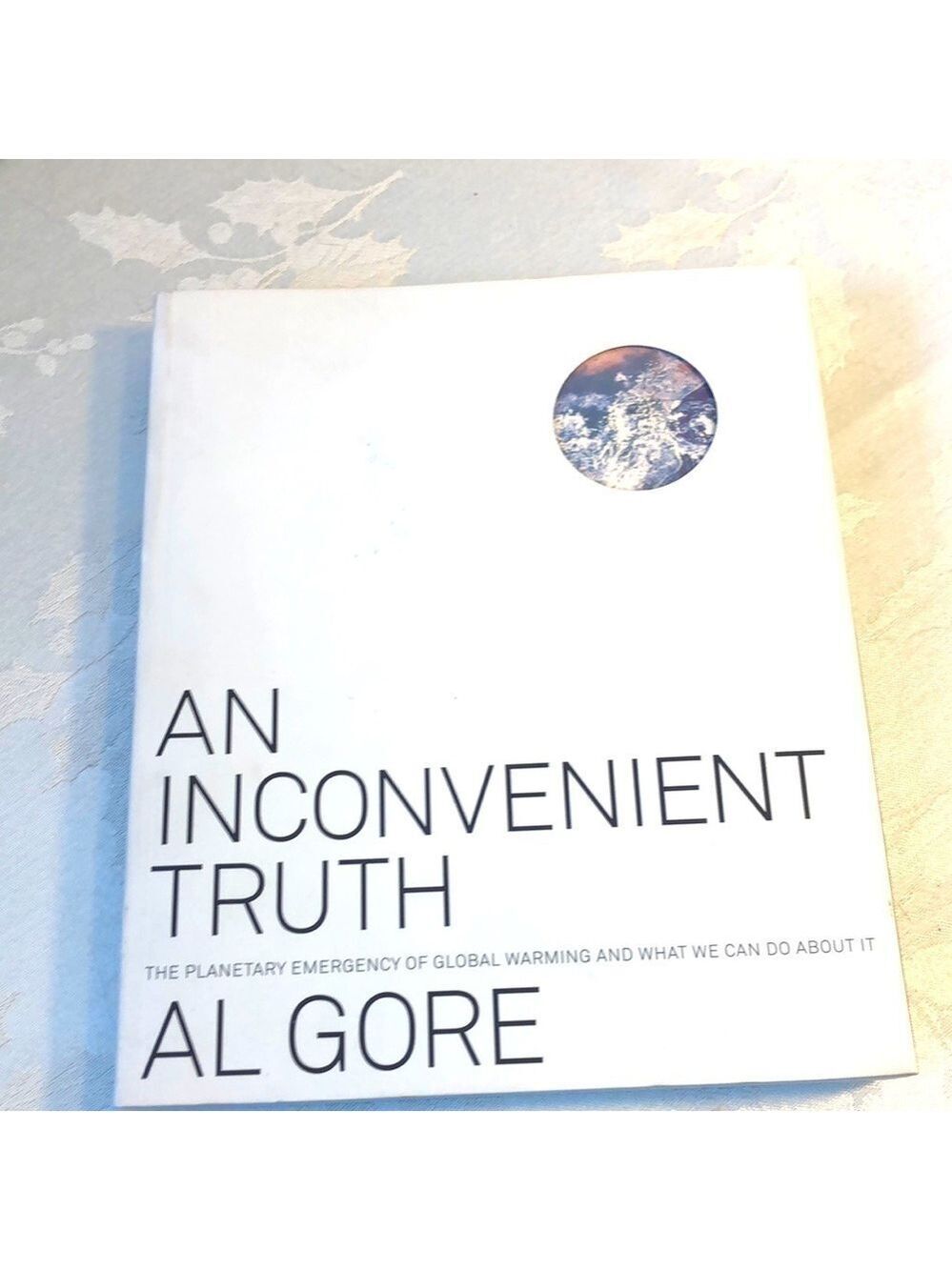 An Inconvenient Truth by Al Gore